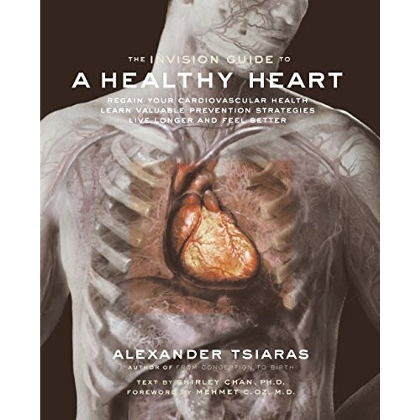 InVision Guide to a Healthy Heart, The Alexander Tsiaras 2005
